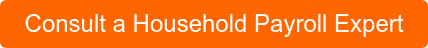 Consult a Household Payroll Expert